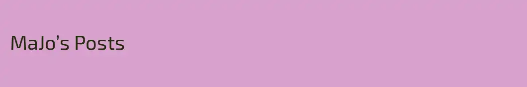 MaJo’s Posts